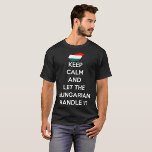 Behalten Sie ruhigen gelassenen ungarischen Griff T-Shirt