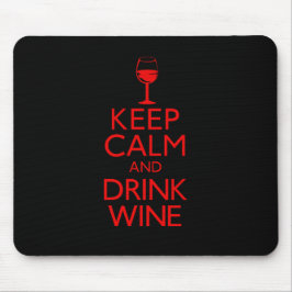 Behalten Sie ruhiger und Getränk-Wein Mousepad