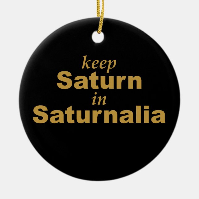 Behalten Sie Saturn im Saturnalia Keramik Ornament (Vorne)