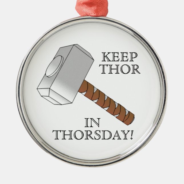 Behalten Sie Thor in Thorsday! Verzierung Silbernes Ornament (Vorne)
