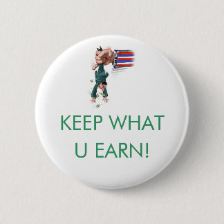BEHALTEN SIE, WAS U ERWERBEN! BUTTON
