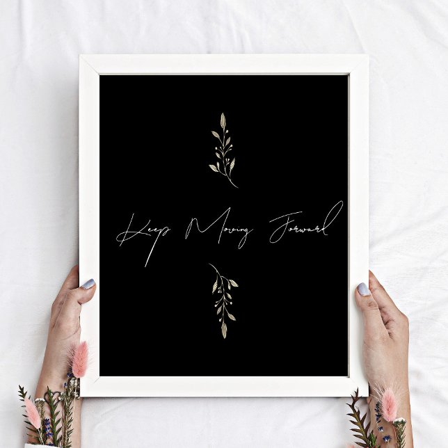 Behalten Vorwärts-Zitat-Poster Poster (Von Creator hochgeladen)