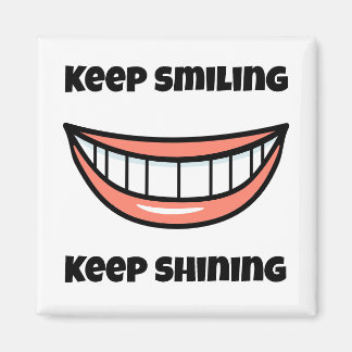 Behaltend Lächeln Behaltend leuchten Magnet