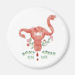 Behandle mich nicht mit Uterus PRO-Entscheidungen, Magnet