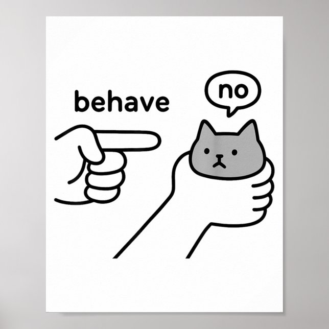Behave No Funny Cat Meme Cartoon Design  Poster (Vorne)