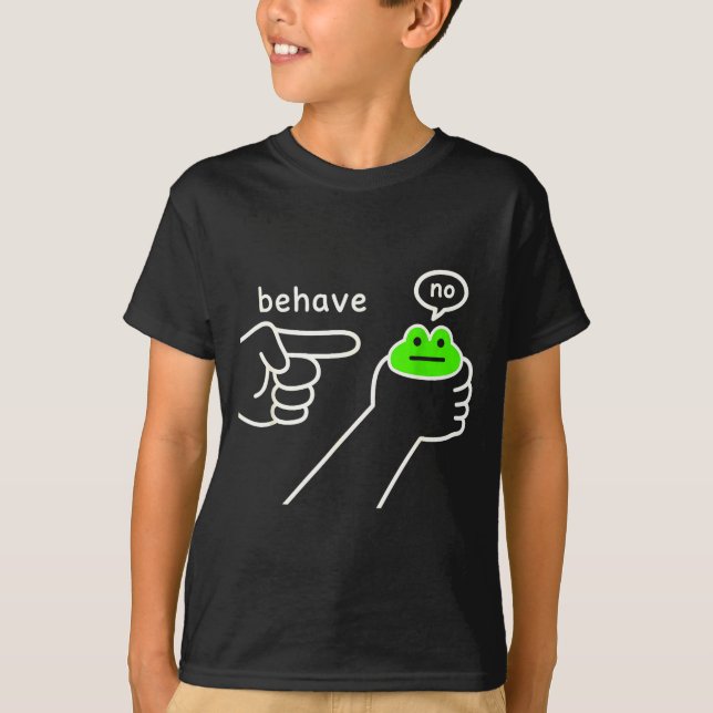 Behave No Funny Frog Meme Humor  T-Shirt (Vorderseite)