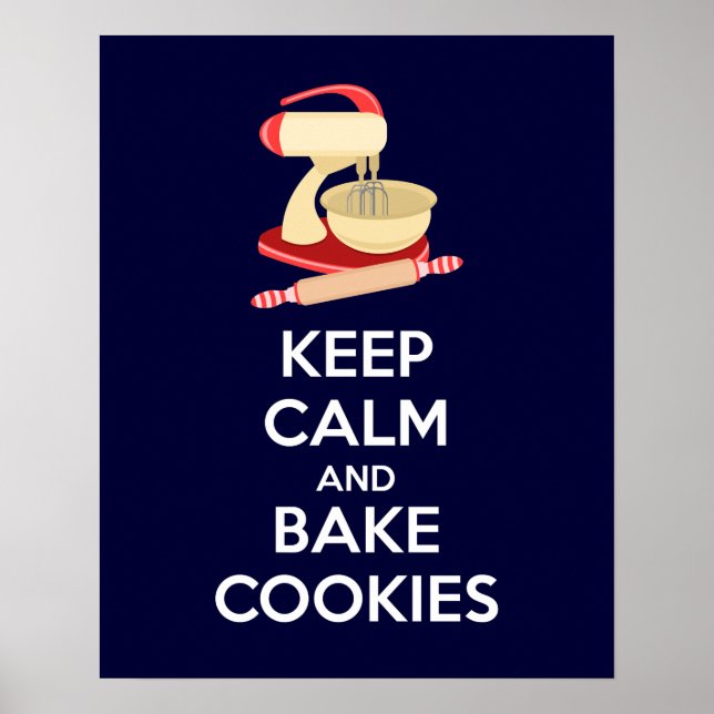 Behieltest von Ruhe und Bake Cookies Plakatdrucken Poster (Vorne)