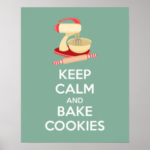 Behieltest von Ruhe und Bake Cookies Plakatdrucken Poster