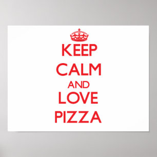 Behieltest von Ruhe und Liebe Pizza Poster