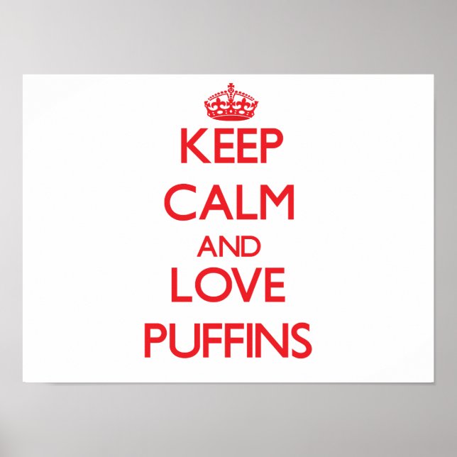 Behieltest von Ruhe und Liebe Puffins Poster (Vorne)