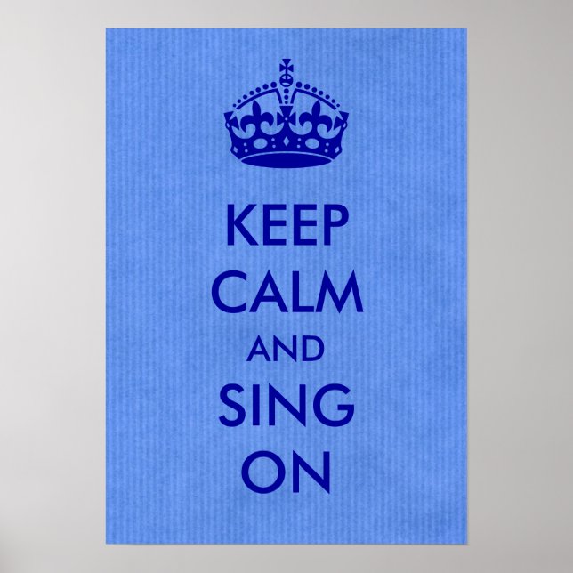 Behieltest von Ruhe und Sing auf Blue Kraft Paper Poster (Vorne)