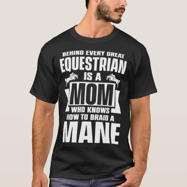 Behind Every Great Equestrian Mom Knows How To Bra T-Shirt (Vorderseite)