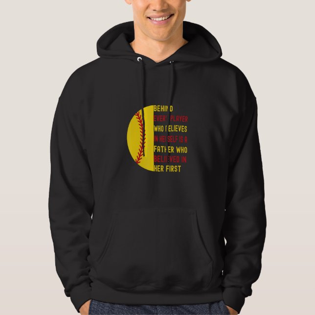 Behind Every Player Is A Father  Softball Dad Daug Hoodie (Vorderseite)