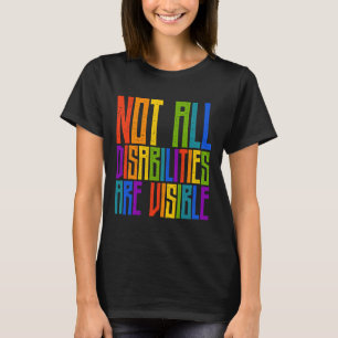 Behindertenbewusstsein Nicht alle Behinderungen si T-Shirt