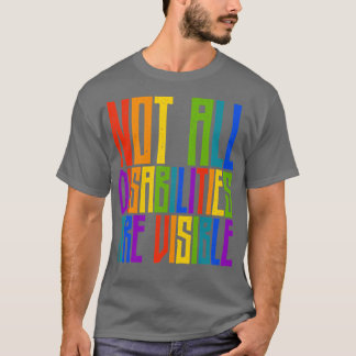 Behindertenbewusstsein Nicht alle Behinderungen si T-Shirt