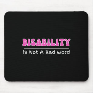 Behinderung ist kein schlechtes Wort, Behindertens Mousepad