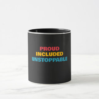Behinderungsstolz Stolz Eingeschlossen Unaufhaltsa Tasse