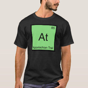 Bei - Appalachian Trail Chemie-Elementsymbol T T-Shirt