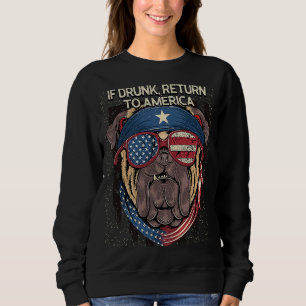 Bei Betrunkener Rückkehr nach Amerika 4. Juli Drin Sweatshirt