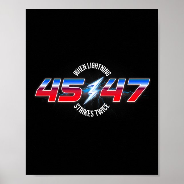 Bei Blitzschlägen zweimal 45 47 Trump-Wiederwahl Poster (Vorne)