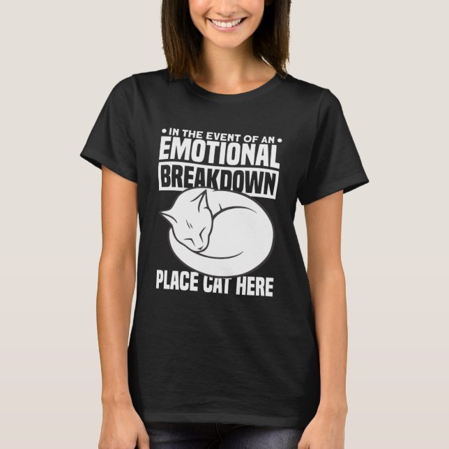 Bei einem emotionalen Aufschlüsselungsort Cat H T-Shirt (Vorderseite)