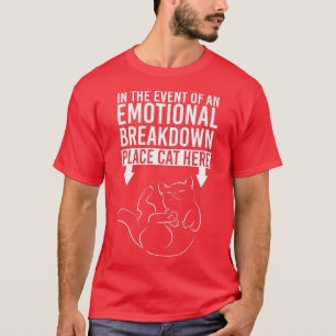 Bei einem emotionalen Aufschlüsselungsort Cat H T-Shirt