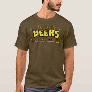 Bei Hundebären hatte ich nur eine lustige Drink-Ba T-Shirt