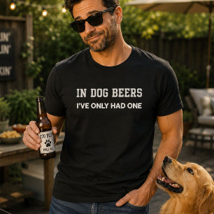 Bei Hundebieren hatte ich nur einen lustigen Hunde T-Shirt