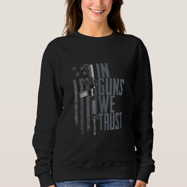 Bei Waffen vertrauen wir auf den Eigentümer der Fl Sweatshirt (Vorderseite)