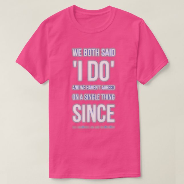 beide sagten ich tun 1 T-Shirt (Design vorne)