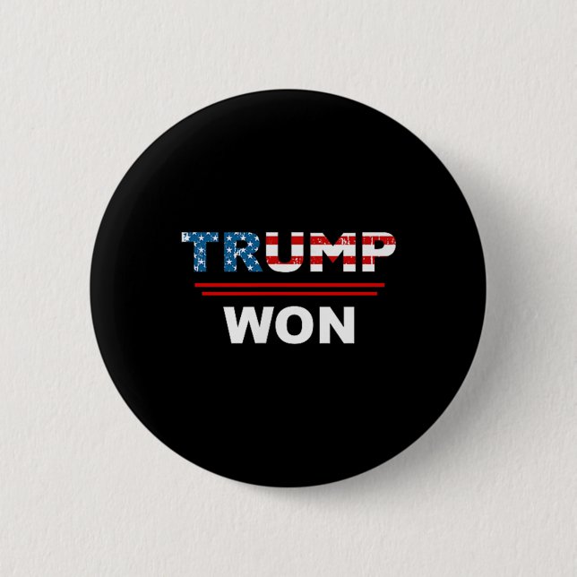 (beide Seiten) Funny Trump gewann Trump 45_47. Was Button (Vorderseite)