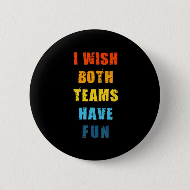 Beide Teams Haben Spaß Basketball Baseball Fußball Button (Vorderseite)