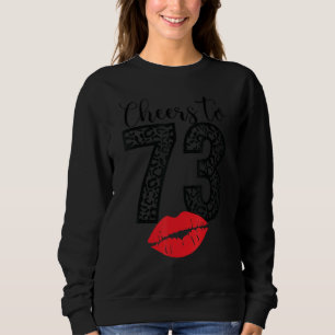 Beifall bis 73 Jahre Lippen glücklich Geburtstag L Sweatshirt