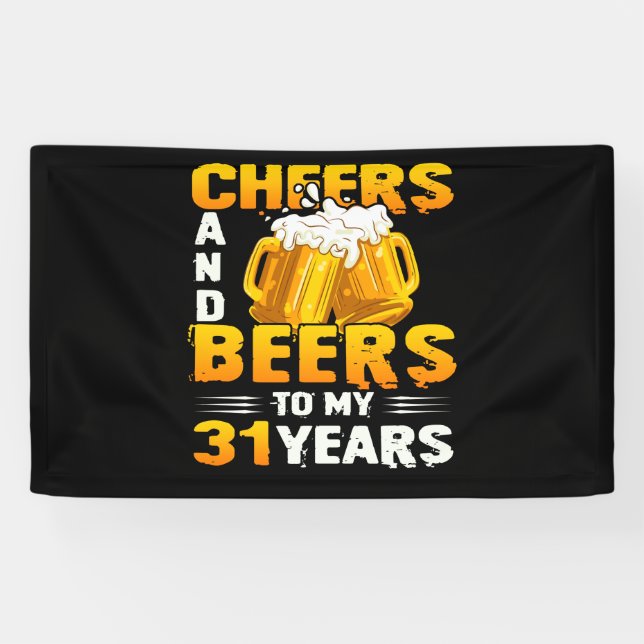 Beifall und Bier für mein 31-jähriges 31. Geburtst Banner (Horizontal)