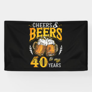 Beifall und Bier für meinen 40-jährigen vierzigs Banner