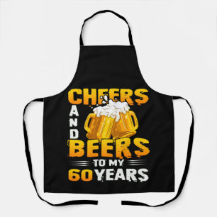 Beifall und Bier zu meinem 60-jährigen 60. Geburts Schürze