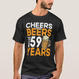 Beifall und Bier zu meinen 59 Jahren 59. Geburtsta T-Shirt