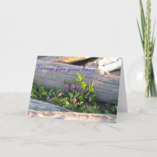 Beileid - Entschuldigung für Ihren Verlust Karte