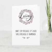 Beileids-Karte "schreien nicht, weil sie ist über