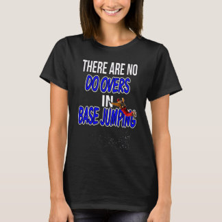 Beim Basispringen gibt es keine Probleme T-Shirt