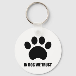 Beim Hund vertrauen wir Button Schlüsselanhänger