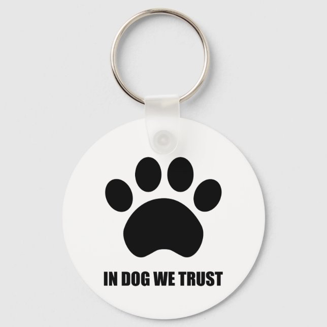 Beim Hund vertrauen wir Button Schlüsselanhänger (Vorderseite)