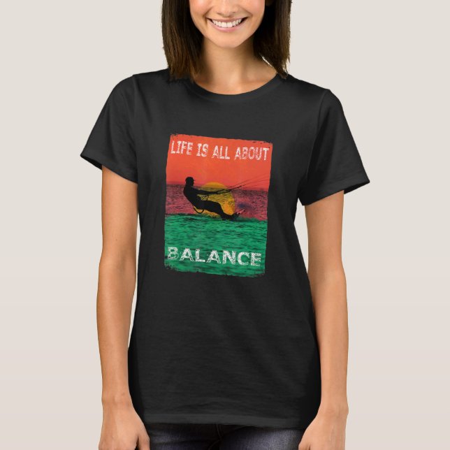 Beim Surfen geht es um Balance T-Shirt (Vorderseite)