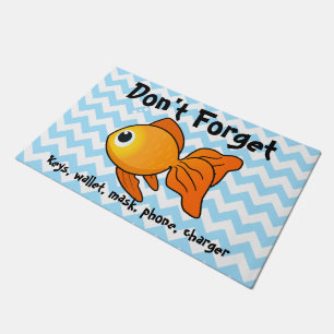 Beim verlass des Hauses erinnert der Goldfisch... Fußmatte