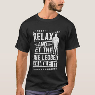 Bein Entspannen Und Das Einbeinige Handhaben Lasse T-Shirt