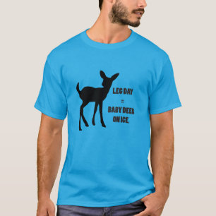 Bein-Tag = Baby-Rotwild auf Eis T-Shirt