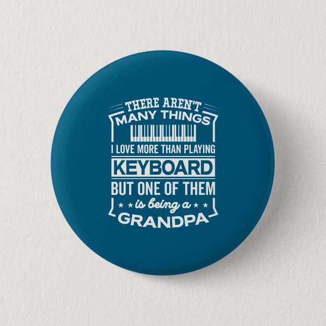 Being A Keyboard Grandpa Funny Old Man  Button (Vorderseite)