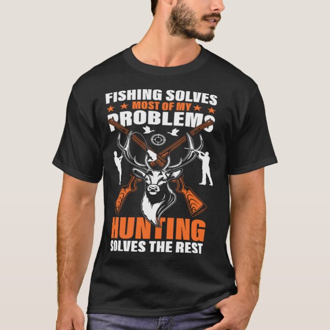 Being a Papa and Hunting The Best Things in Life T-Shirt (Vorderseite)