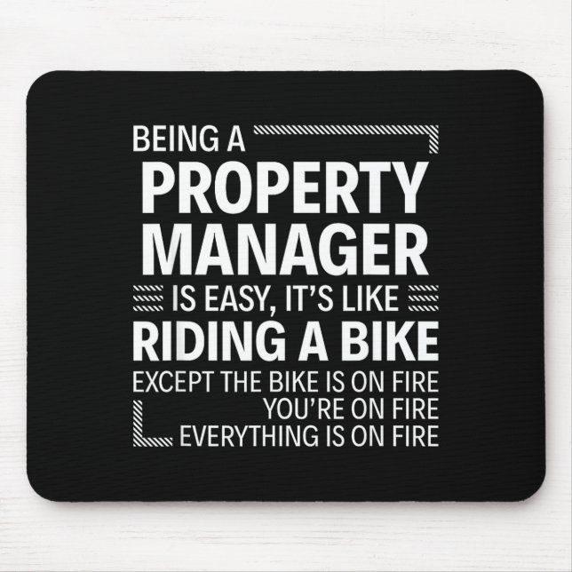 Being A Property Manager Is Easy It's Like Riding  Mousepad (Vorne)