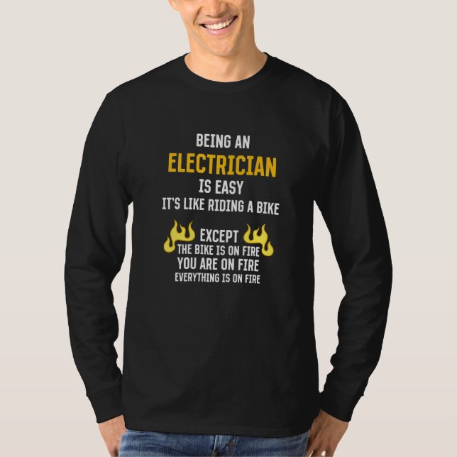 Being an Electrician Is Easy Electrical Lineman Hu T-Shirt (Vorderseite)